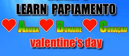 Learning Papiamento – Lesson 11 – Valentine’s day