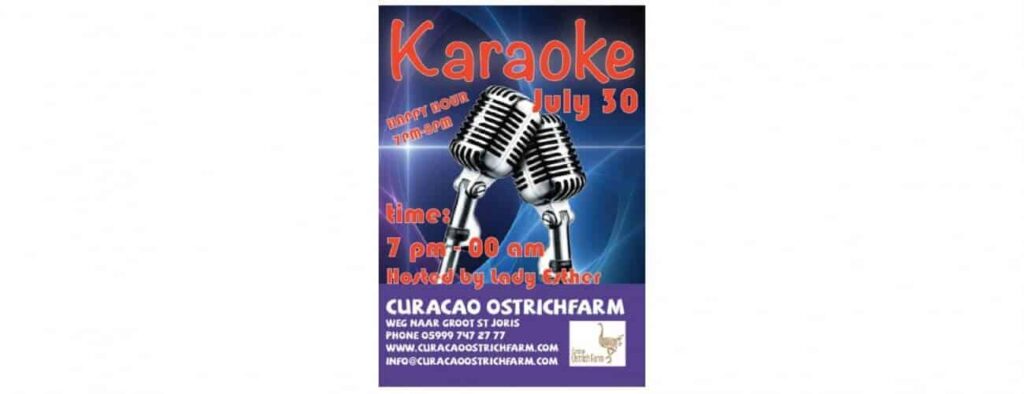 Ostrich Farm Karaoke poster for July 30 at Curacao Ostrich Farm, showing two vintage microphones. Text: “Karaoke July 30,” “Luxury Road 7:00 PM–1:00 AM,” “Hosted by Lady Esther.” Venue details below.